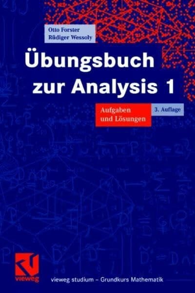 Forster, Otto Übungsbuch zur Analysis 1: Aufgaben und Lösungen (vieweg studium; Grundkurs Mathematik)