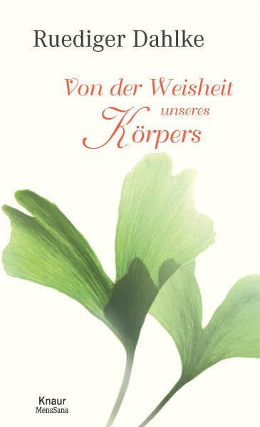 Dahlke, Dr. Ruediger Von der Weisheit unseres Körpers: Interview mit der Gesundheit (nur innen)