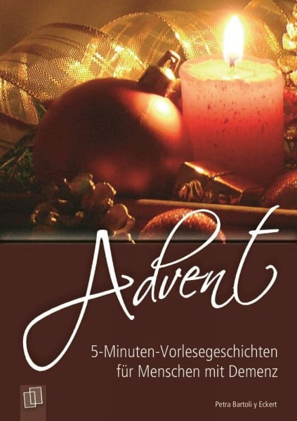 Bartoli y Eckert, Petra Advent (5-Minuten-Vorlesegeschichten für Menschen mit Demenz)