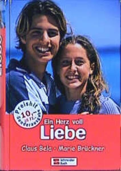 Bela, Claus Ein Herz voll Liebe: Ein Engel in Blues Jeans /Glück unter dem Regenbogen: Zwei romantische Liebesgesch.