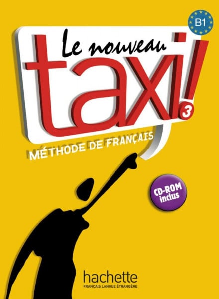 Menand, Robert Le nouveau taxi ! 3: Kursbuch - Livre de l’élève + DVD-ROM