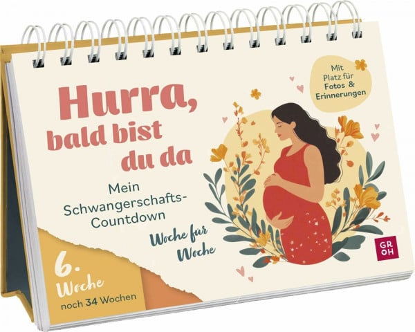 Buck, Julia Hurra, bald bist du da: Mein Schwangerschafts-Countdown Woche für Woche | Aufsteller mit schönen Impulsen und Platz für Erinnerungen (Geschenke für die Schwangerschaft und werdende Mamas)