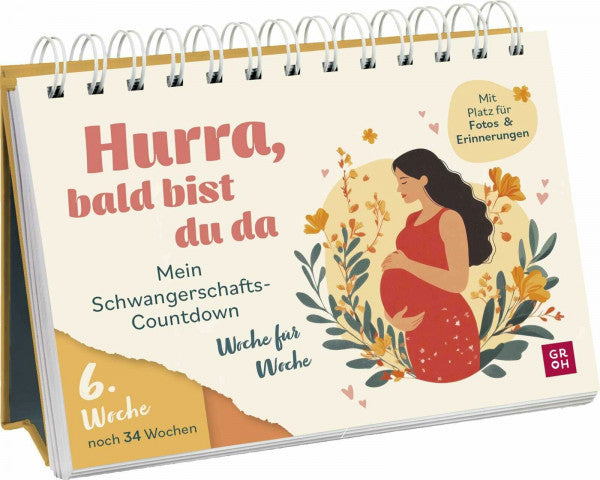 Buck, Julia Hurra, bald bist du da: Mein Schwangerschafts-Countdown Woche für Woche | Aufsteller mit schönen Impulsen und Platz für Erinnerungen (Geschenke für die Schwangerschaft und werdende Mamas)
