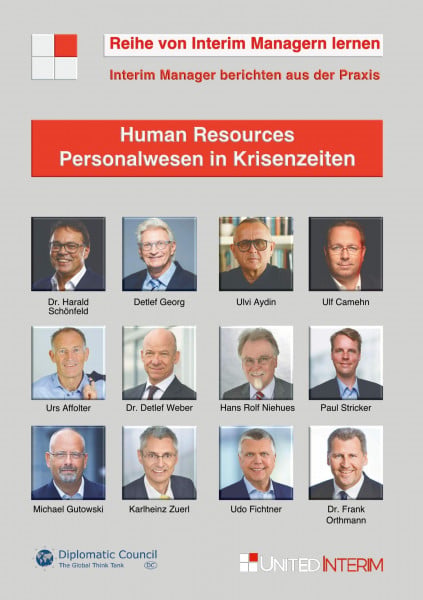 Zuerl, Karlheinz HR - Personalwesen in Krisenzeiten: Interim Manager berichten aus der Praxis: Von Interim Managern lernen