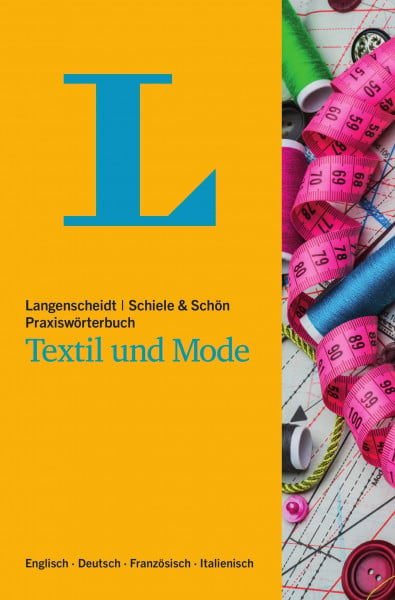 Langenscheidt Praxiswörterbuch Textil und Mode: Englisch-Deutsch-Französisch-Italienisch