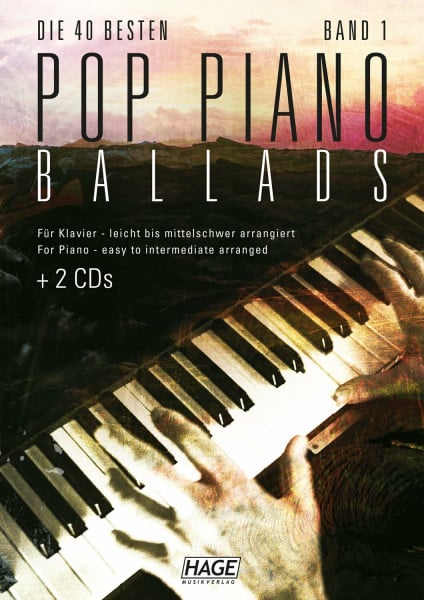 Hage, Helmut Pop Piano Ballads 1 mit 2 Playback-CDs: Für Klavier. Leicht bis mittelschwer arrangiert. For Piano - easy to intermediate arranged