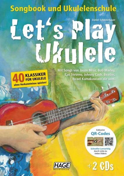 Daniel Schusterbauer Let's Play Ukulele mit 2 CDs + DVD: Songbook und Ukulelenschule