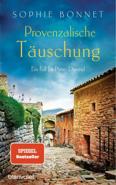 Bonnet, Sophie Provenzalische Täuschung: Ein Fall für Pierre Durand (Die Pierre-Durand-Krimis, Band 9)