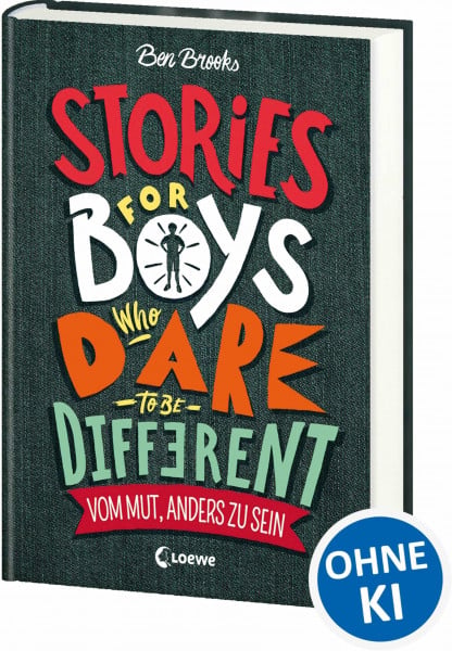 Thiele, Ulrich Stories for Boys Who Dare to be Different - Vom Mut, anders zu sein: Sachbuch über beeindruckende Persönlichkeiten und Vorbilder für Kinder