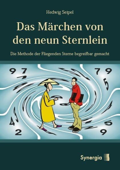 Seipel, Hedwig Das Märchen von den neun Sternlein: Die Methode der fliegenden Sterne begreifbar gemacht