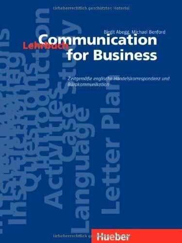 Abegg, Birgit Communication for Business. Zeitgemässe englische Handelskorrespondenz und Bürokommunikation: Communication for Business, Lehrbuch