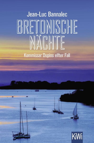 Bannalec, Jean-Luc Bretonische Nächte: Kommissar Dupins elfter Fall (Kommissar Dupin ermittelt, Band 11)