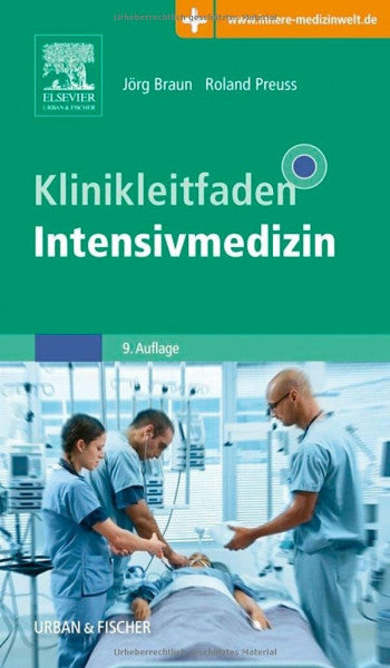 Braun, Jörg Klinikleitfaden Intensivmedizin: Mit Zugang zur Medizinwelt