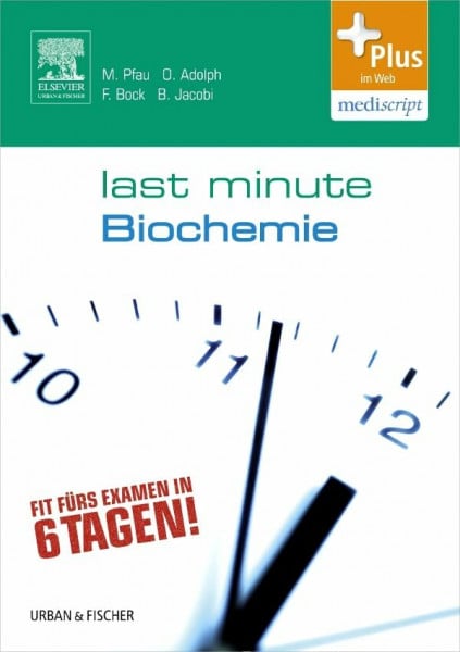 Dellas, Claudia Last Minute Biochemie: mit Zugang zum Elsevier-Portal