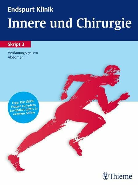 Endspurt Klinik Skript 3: Innere und Chirurgie - Verdauungssystem, Abdomen