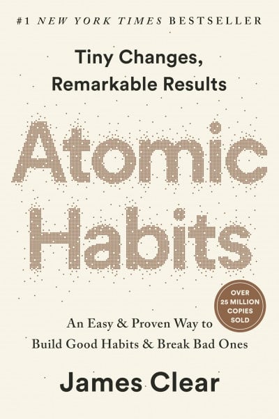 Clear, James Atomic Habits (EXP): An Easy & Proven Way to Build Good Habits & Break Bad Ones