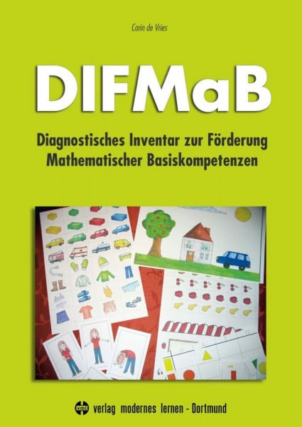 Vries, Carin de DIFMaB: Diagnostisches Inventar zur Förderung Mathematischer Basiskompetenzen - Hilfen zur Erfassung individueller Lernvoraussetzungen und Erstellung von Förderplänen