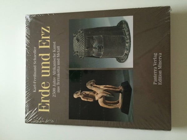 Schädler, Karl-Ferdinand Erde und Erz: 2500 Jahre afrikanische Kunst aus Terrakotta und Metall