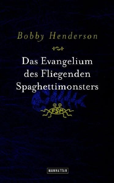 Jörn Ingwersen Das Evangelium des Fliegenden Spaghettimonsters