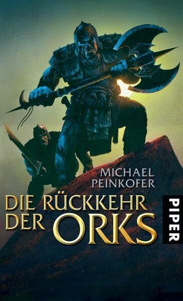 Peinkofer, Michael Die Rückkehr der Orks: Roman (Orks 1)
