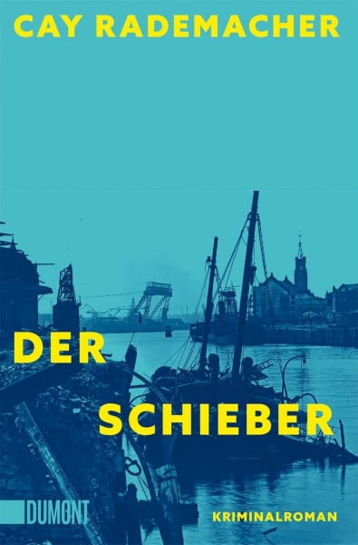 Rademacher, Cay Der Schieber: Kriminalroman (Inspektor-Stave-Reihe, Band 2)