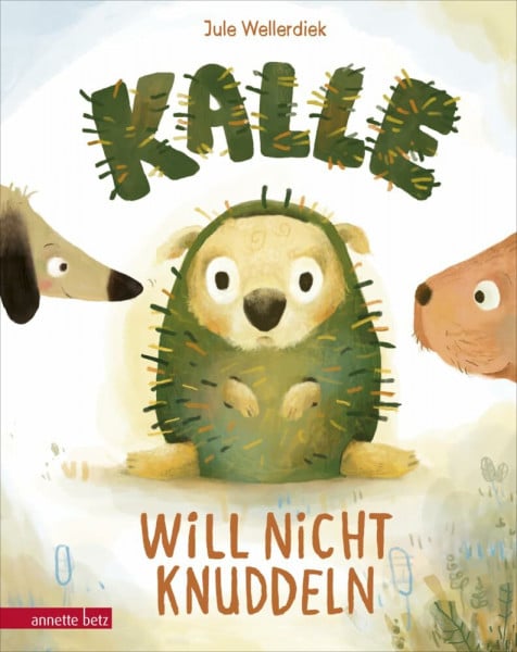 Wellerdiek, Jule Kalle will nicht knuddeln: Kalle will nicht knuddeln - Eine Geschichte zu Consent und Nein-Sagen ab 4 Jahren