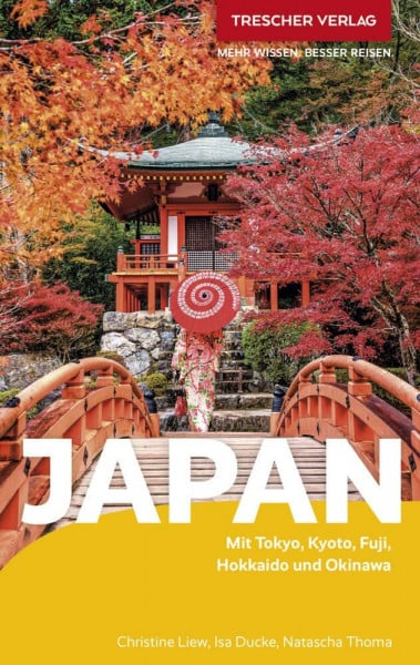 Thoma, Natascha TRESCHER Reiseführer Japan: Mit Tokyo, Kyoto, Fuji, Hokkaido und Okinawa