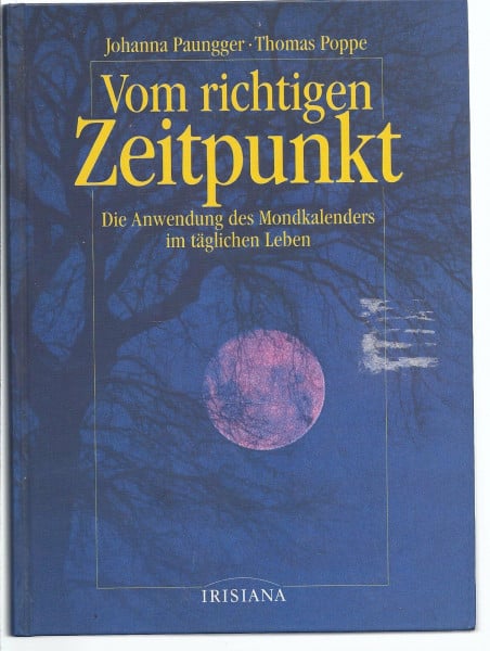 Paungger, Johanna Vom richtigen Zeitpunkt