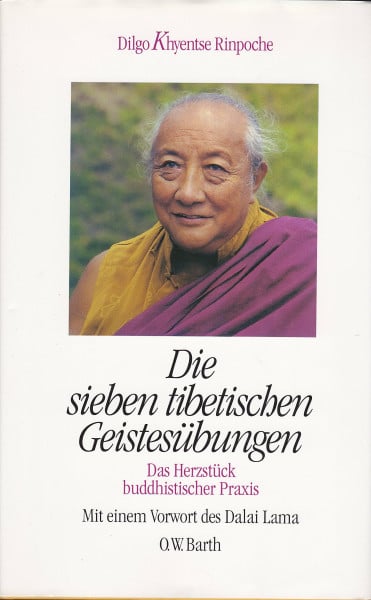 Khyentse, Dilgo Die sieben tibetischen Geistesübungen