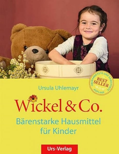 Uhlemayr, Ursula Wickel & Co. - Bärenstarke Hausmittel für Kinder: Sanft und natürlich heilen - die besten Hausmittel für Kinder