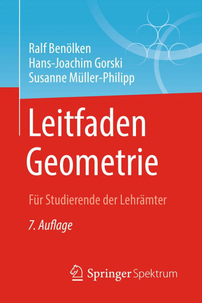 Benölken, Ralf Leitfaden Geometrie: Für Studierende der Lehrämter