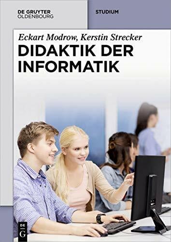 Strecker, Kerstin Didaktik der Informatik (De Gruyter Studium)
