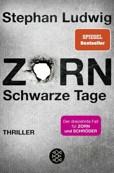 Ludwig, Stephan Zorn – Schwarze Tage: Thriller | »Ein neuer ›Zorn‹ ist ein absolutes Highlight im Bücherjahr.« literaturmarkt.info