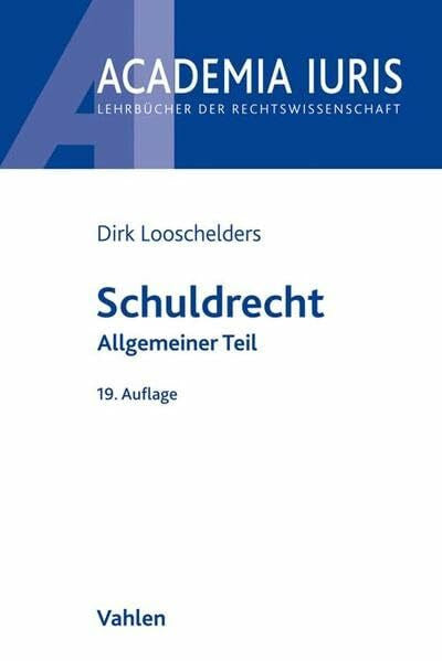 Looschelders, Dirk Schuldrecht Allgemeiner Teil (Academia Iuris)