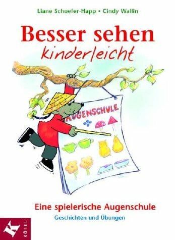 Schoefer-Happ, Liane U. Besser sehen kinderleicht