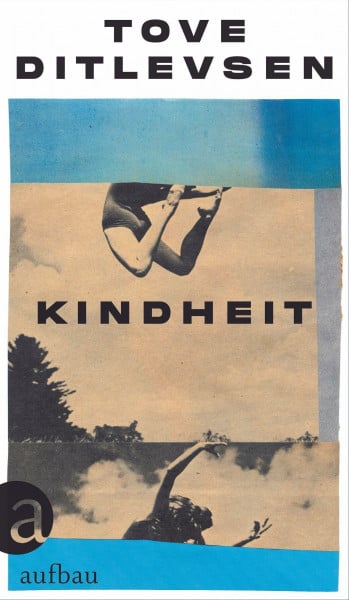 Ditlevsen, Tove Kindheit: Teil 1 der Kopenhagen-Trilogie (Die Kopenhagen-Trilogie, Band 1)