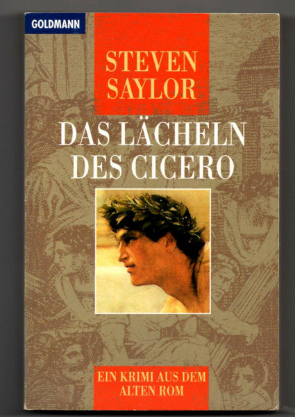 Kristian Lutze Das Lächeln des Cicero. Ein Kriminalroman aus dem alten Rom (Goldmann Allgemeine Reihe)