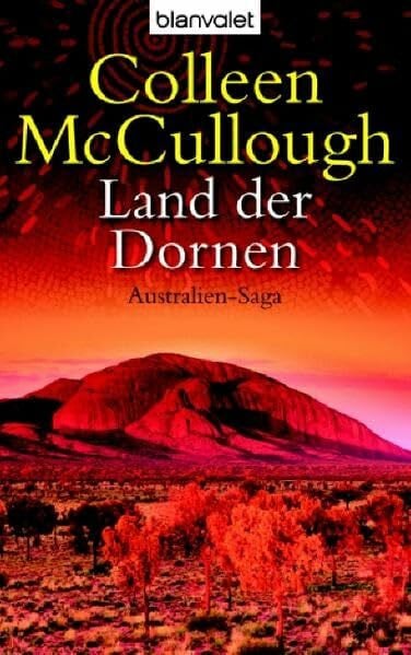 McCullough, Colleen Land der Dornen: Australien-Saga
