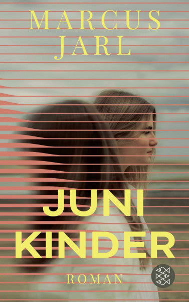 Wilkening, André Junikinder: Zwei Schwestern, drei Leben - und unendlich viele Geheimnisse