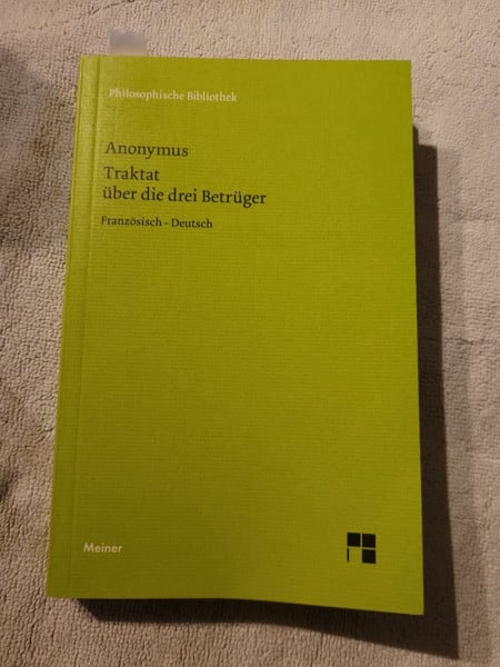 Schröder, Winfried Traktat über die drei Betrüger / Traité des trois imposteurs: Zweisprachige Ausgabe (Philosophische Bibliothek)