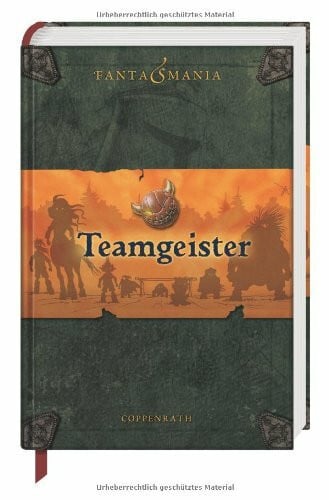 Maurus, Mike Fantasmania - Teamgeister: Band III (Kinder- und Jugendliteratur)