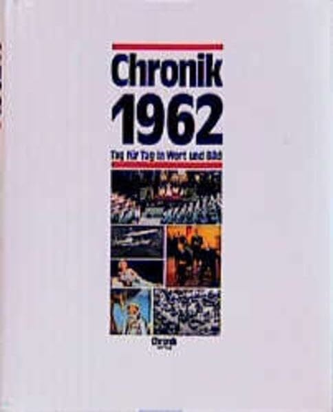 Gardiewski, Sabine Chronik 1962 (Chronik / Bibliothek des 20. Jahrhunderts. Tag für Tag in Wort und Bild)