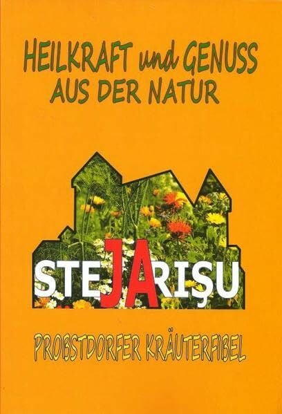 Hosiner, Wolfgang Probstdorfer Kräuterfibel: Heilkraft und Genuss aus der Natur