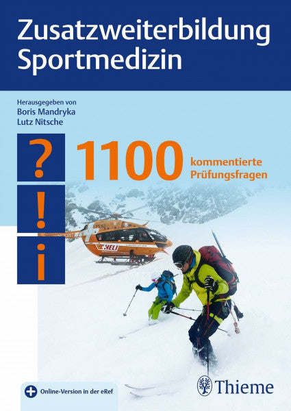 Mandryka, Boris Zusatzweiterbildung Sportmedizin: 1100 kommentierte Prüfungsfragen