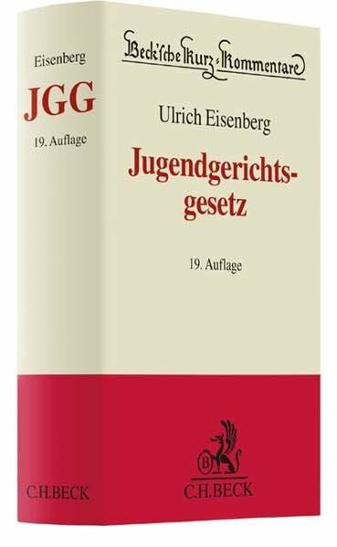 Eisenberg, Ulrich Jugendgerichtsgesetz (Beck'sche Kurz-Kommentare, Band 48)