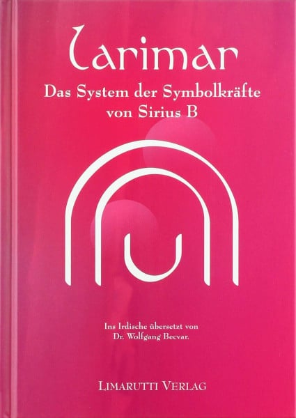 Wolfgang Becvar Larimar: Das System der Symbolkräfte von Sirius B