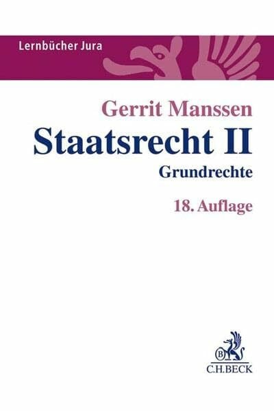 Manssen, Gerrit Staatsrecht II: Grundrechte (Lernbücher Jura)