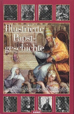 Castell, Gaston Illustrierte Papstgeschichte in drei Bänden