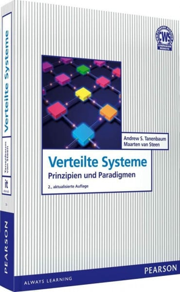 Tanenbaum, Andrew S. Verteilte Systeme: Prinzipien und Paradigmen (Pearson Studium - IT)