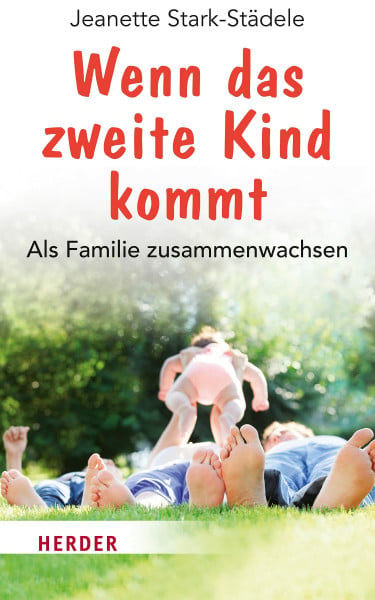 Stark-Städele, Jeanette Wenn das zweite Kind kommt: Als Familie zusammenwachsen